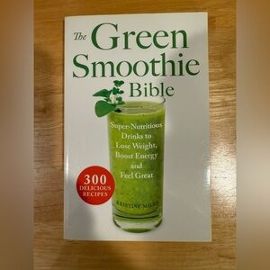 The Green Smoothie Bible by Kristine Miles